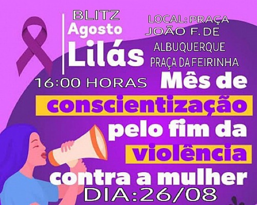 Blitz Educativa e caminhada do Agosto Lilás acontecem nesta sexta e