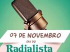 O Dia do Radialista é comemorado neste dia 07 de novembro