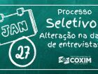 Entrevistas do Processo Seletivo são antecipadas para o dia 27 de janeiro