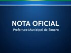 Nota Oficial da Prefeitura Municipal de Sonora 