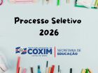 Prefeitura de Coxim abre Processo Seletivo para contratação temporária de profissionais da Educação
