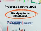 Prefeitura de Coxim divulga andamento do Processo Seletivo Simplificado da Educação para 2026