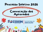 Prefeitura de Coxim convoca candidatos aprovados no Processo Seletivo Simplificado da Educação