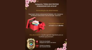 Pol&iacute;cia Civil do Mato Grosso do Sul promove campanha de arrecada&ccedil;&atilde;o de absorventes para mulheres em situa&ccedil;&atilde;o de vulnerabilidade
