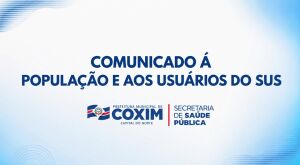 Prefeitura de Coxim publica comunicado &agrave; popula&ccedil;&atilde;o e aos usu&aacute;rios do SUS 