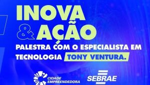 Sebrae e Prefeitura de Coxim realizam palestra gratuita para empreendedores com Tony Ventura