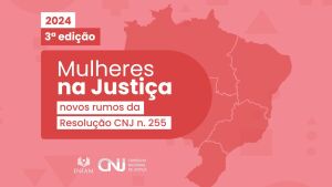 Evento discute participação das mulheres no Poder Judiciário 