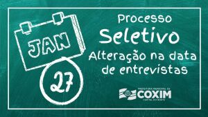 Entrevistas do Processo Seletivo são antecipadas para o dia 27 de janeiro