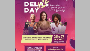 Delas Day: Evento une instituições e celebra protagonismo feminino com ampla programação em Campo Grande
