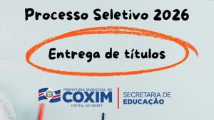 Prefeitura de Coxim convoca candidatos da Educação para entrega de títulos do Processo Seletivo 2026