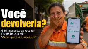 Gari leva susto ao receber Pix de R$ 203 mil: 