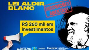 Coxim abre inscrições para edital cultural da Lei Aldir Blanc com investimento de R$ 260 mil