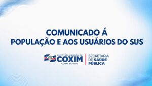 Prefeitura de Coxim publica comunicado à população e aos usuários do SUS 