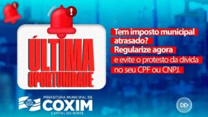 ÚLTIMA OPORTUNIDADE: Prazo para regularizar dívidas municipais com a Prefeitura de Coxim termina nesta sexta-feira