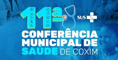 Coxim realiza a 11ª Conferência Municipal de Saúde em julho. Arte: Divulgação AssCom PMC 